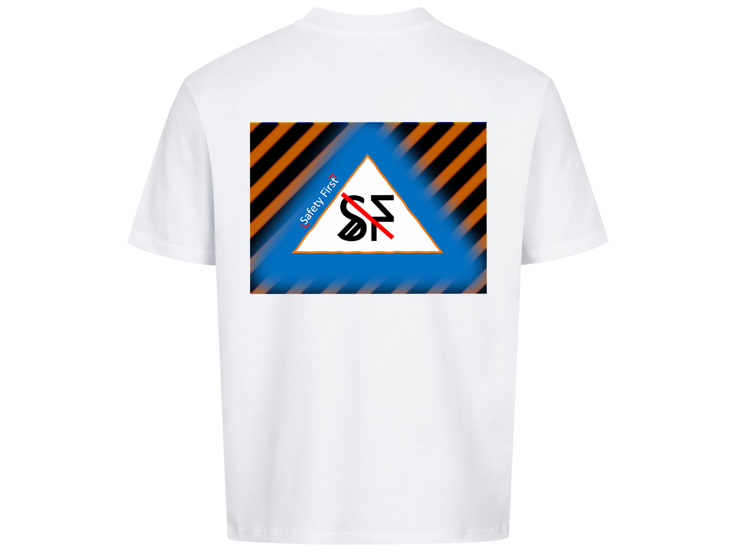 T-Shirt Safety First